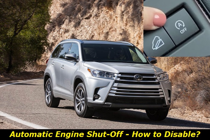 automatic engine shut off disable toyota